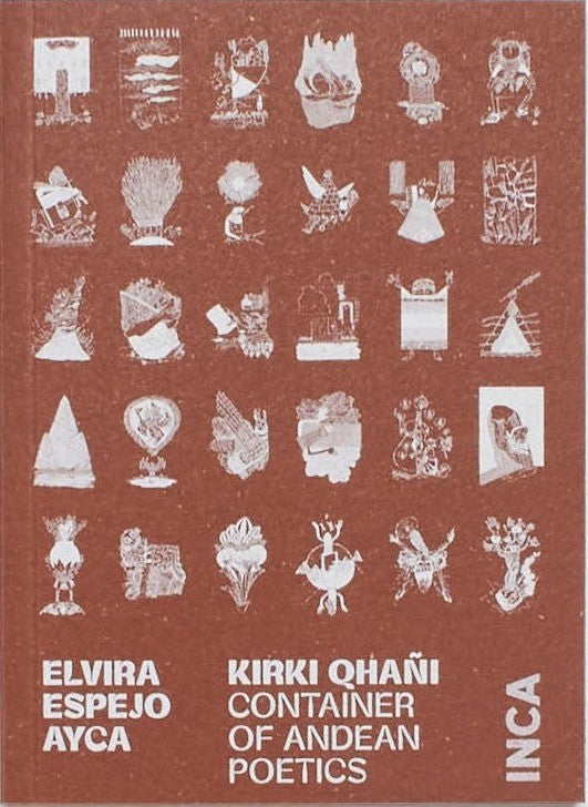 KIRKI QHAÑI – Container of Andean Poetics