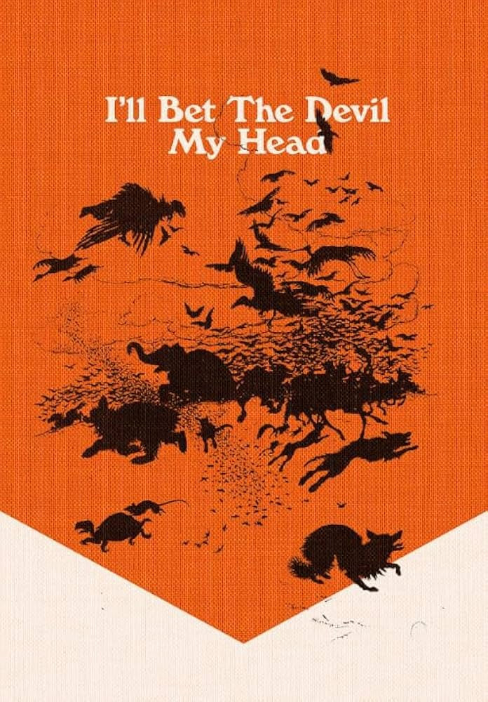 I'll Bet the Devil My Head