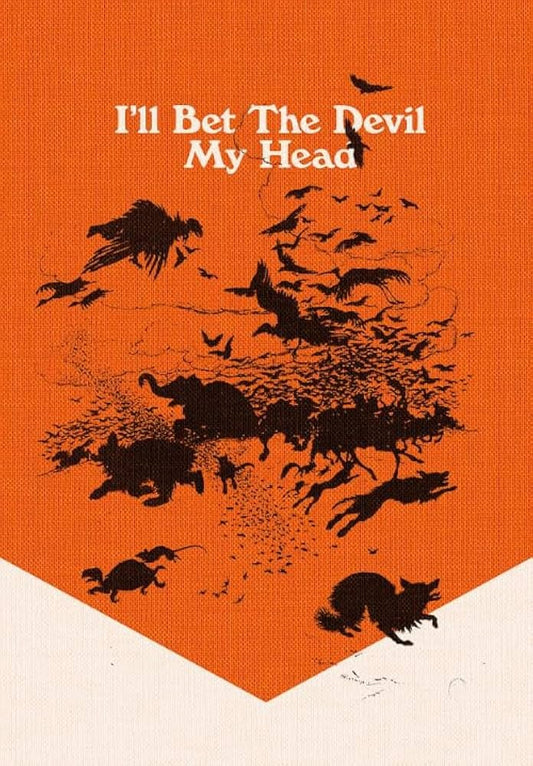 I'll Bet the Devil My Head