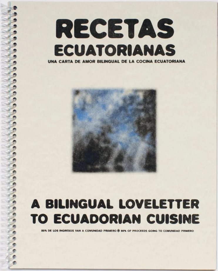 Recetas Ecuatorianas: A Bilingual Loveletter To Ecuadorian Cuisine